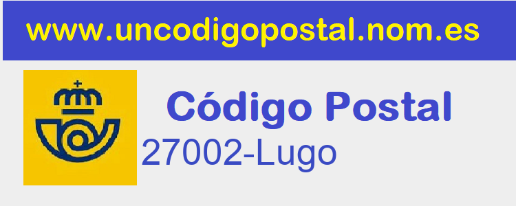 Codigo Postal 27002-Lugo>
     </div>
    </div>
      <div class=